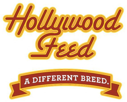 HOLLYWOOD FEED A DIFFERENT BREED. trademark