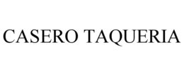 CASERO TAQUERIA trademark