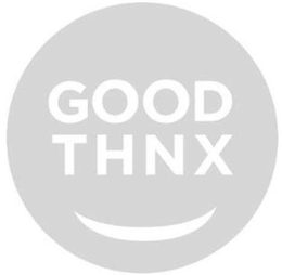 GOOD THNX trademark