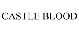 CASTLE BLOOD trademark