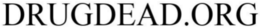 DRUGDEAD.ORG trademark