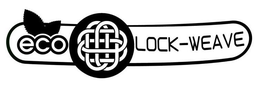 ECO LOCK-WEAVE trademark