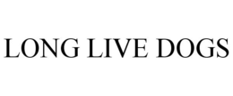 LONG LIVE DOGS trademark