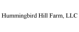 HUMMINGBIRD HILL FARM, LLC trademark