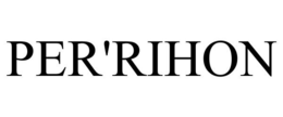 PER'RIHON trademark