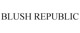 BLUSH REPUBLIC trademark