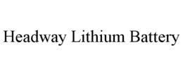 HEADWAY LITHIUM BATTERY trademark