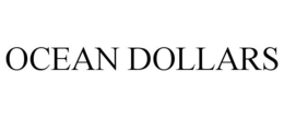 OCEAN DOLLARS trademark