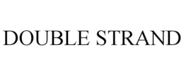DOUBLE STRAND trademark