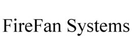 FIREFAN SYSTEMS trademark