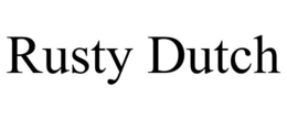 RUSTY DUTCH trademark