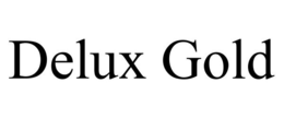 DELUX GOLD trademark