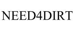 NEED4DIRT trademark