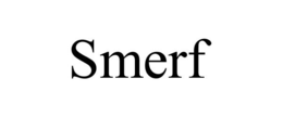 SMERF trademark