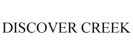 DISCOVER CREEK trademark