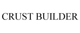 CRUST BUILDER trademark