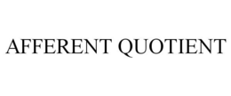 AFFERENT QUOTIENT trademark