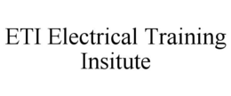 ETI ELECTRICAL TRAINING INSITUTE trademark