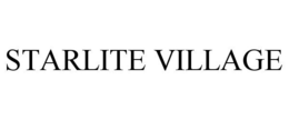 STARLITE VILLAGE trademark