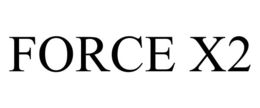 FORCE X2 trademark