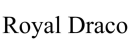 ROYAL DRACO trademark