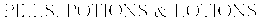 PILLS, POTIONS & LOTIONS trademark