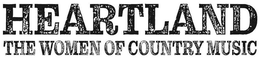 HEARTLAND THE WOMEN OF COUNTRY MUSIC trademark