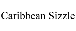 CARIBBEAN SIZZLE trademark