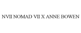 NVII NOMAD VII X ANNE BOWEN trademark