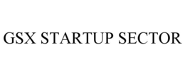 GSX STARTUP SECTOR trademark