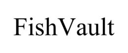 FISHVAULT trademark