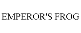 EMPEROR'S FROG trademark