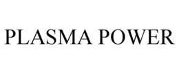 PLASMA POWER trademark
