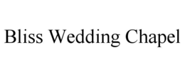 BLISS WEDDING CHAPEL trademark