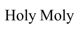 HOLY MOLY trademark