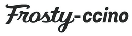 FROSTY-CCINO trademark