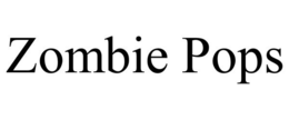 ZOMBIE POPS trademark