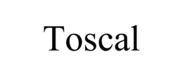TOSCAL trademark