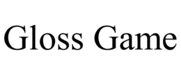 GLOSS GAME trademark