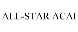 ALL-STAR ACAI trademark