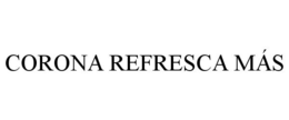 CORONA REFRESCA MÁS trademark