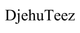 DJEHUTEEZ trademark