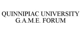 QUINNIPIAC UNIVERSITY G.A.M.E. FORUM trademark