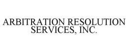 ARBITRATION RESOLUTION SERVICES, INC. trademark