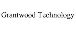 GRANTWOOD TECHNOLOGY trademark