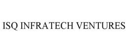 ISQ INFRATECH VENTURES trademark