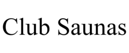 CLUB SAUNAS trademark