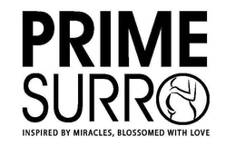 PRIME SURRO INSPIRED BY MIRACLES, BLOSSOMED WITH LOVE trademark