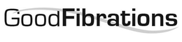 GOODFIBRATIONS trademark