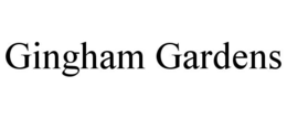 GINGHAM GARDENS trademark
